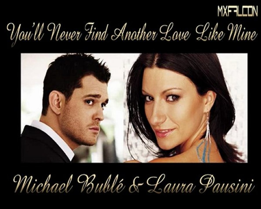 You'll Never Find Another Love Like Mine -Michael Bublé & Laura Pausini-Legendado