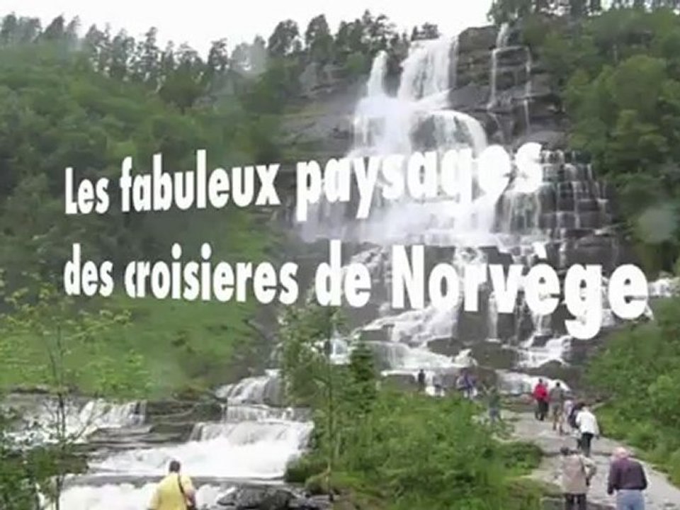 Les fabuleux paysages des croisieres de Norvege