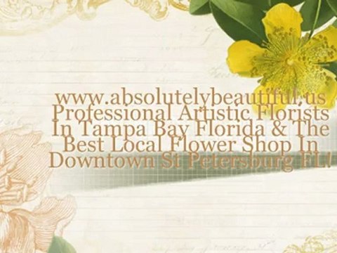 : Artistic Florists In Tampa Bay Florida & St. Petersburg FL. The Best Local Flower Shop In Your Town.