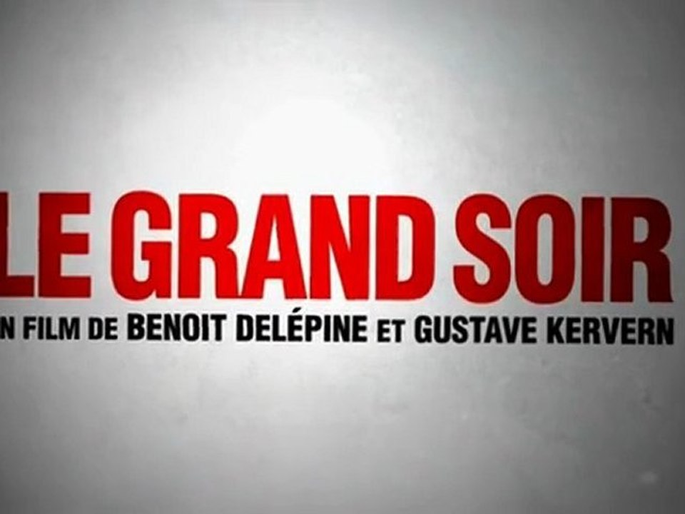 LA B-A DU JOUR : Le Grand Soir  VF | HQ