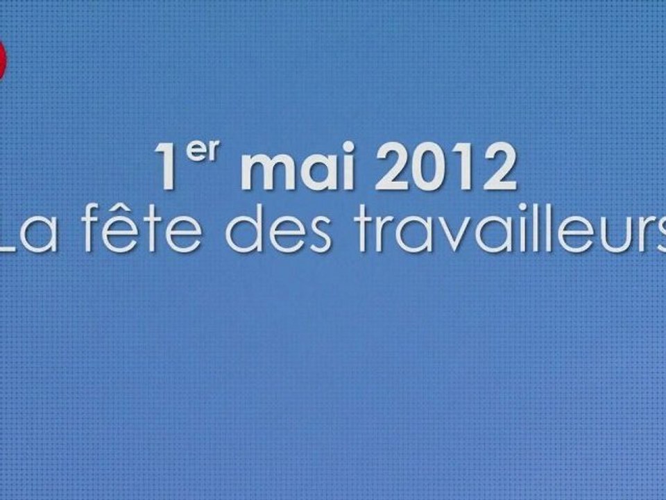 La Fête des travailleurs - 1er mai 2012