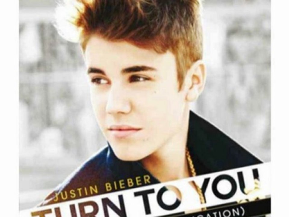 Justin Bieber  - Turn To You