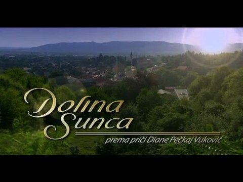 Долината на Слънцето ( Dolina Sunca ) - Епизод 6