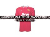Les 10 derniers maillots de Manchester United