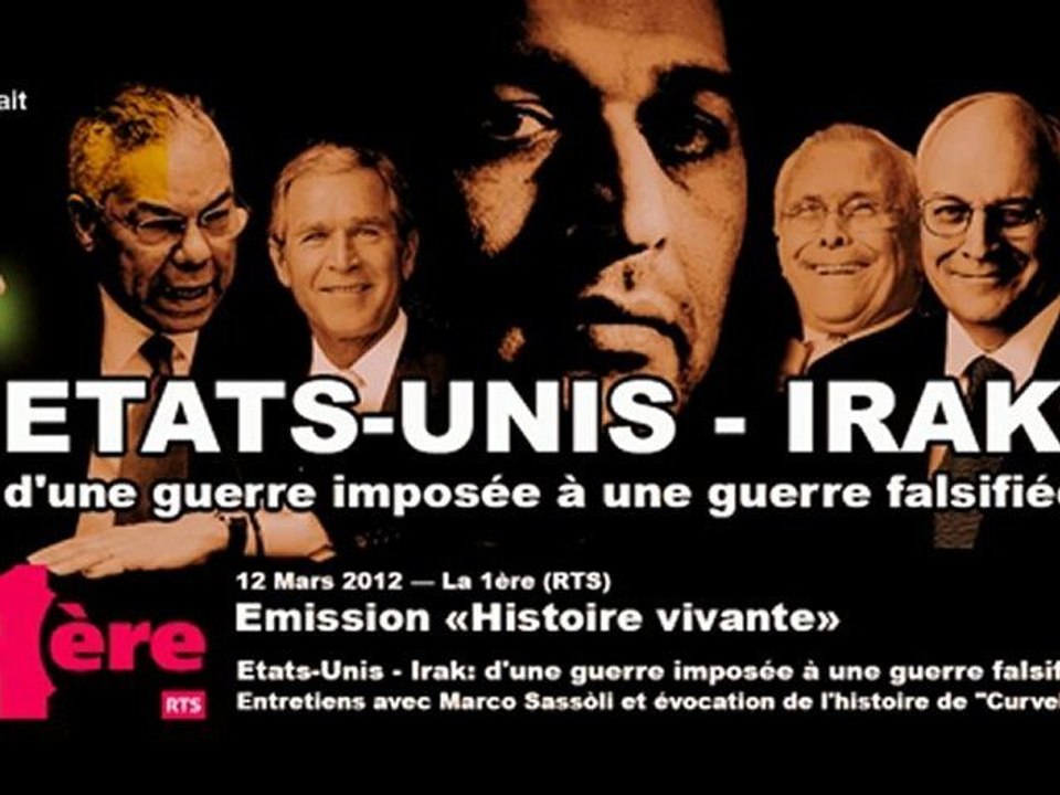 (Extrait) Etats-Unis - Irak : D'une guerre imposée à une guerre falsifiée