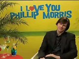 I Love You Phillip Morris - Jim Carrey - Playing Steven Russell