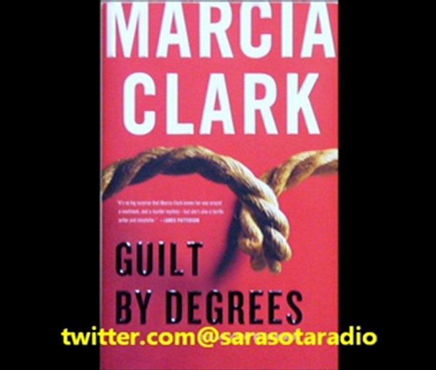 Doug Miles radio interview with Marcia Clark "Guilt by Degrees"
