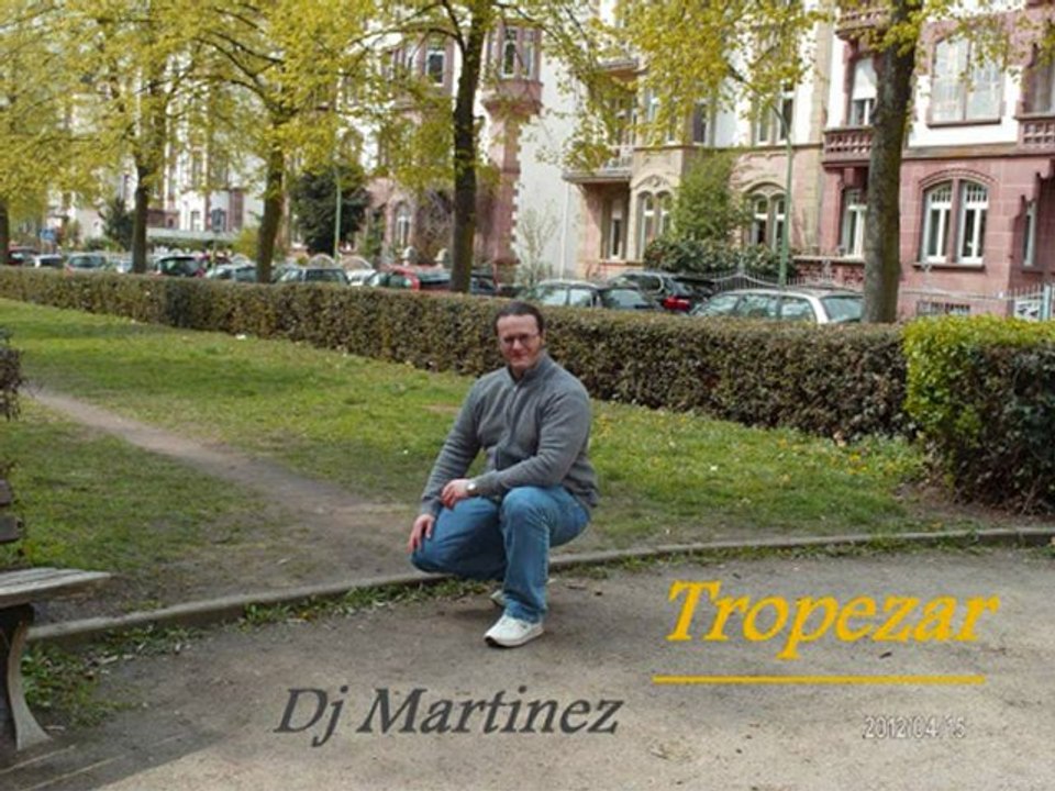 Dj Martinez - Tropezar