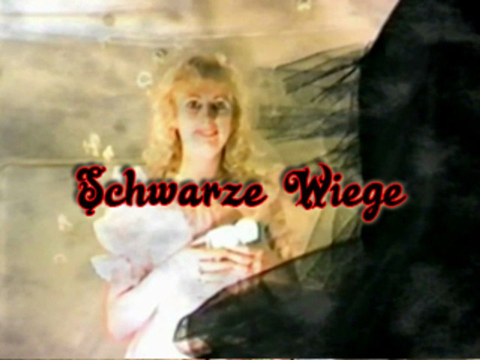 Schwarze Wiege  -  Black Cradle