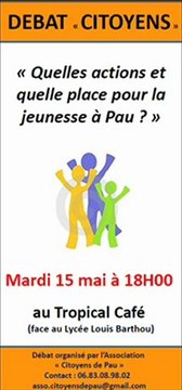 Débat Citoyens pour la jeunesse à Pau ce mardi 15 mai 2012 !