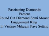 Round Cut Diamond Semi Mount Engagement Ring In Vintage Milgrain Pave Setting FDENS1255R-SM