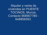968907780 ALQUILER Y VENTA DE VIVIENDAS EN PUENTE TOCINOS DE MURCIA