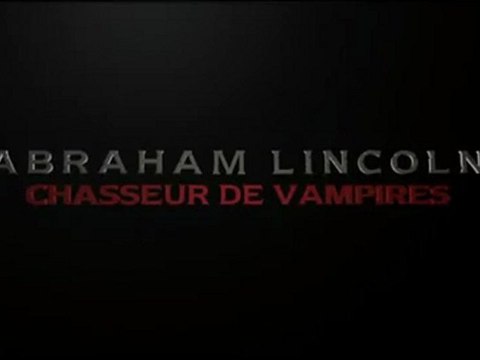 Abraham Lincoln : Chasseur de vampires - Bande annonce (VOST)