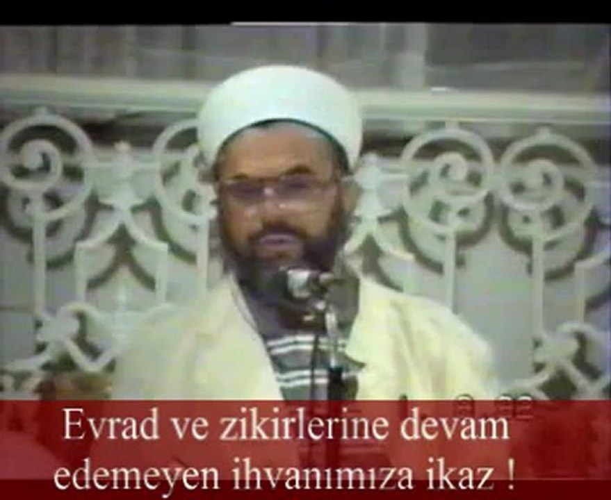 Evrad ve Zikirlerini İhmal Eden İhvanlarımıza İkaz