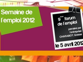 Forum de l'emploi 2012du pays de Grasse