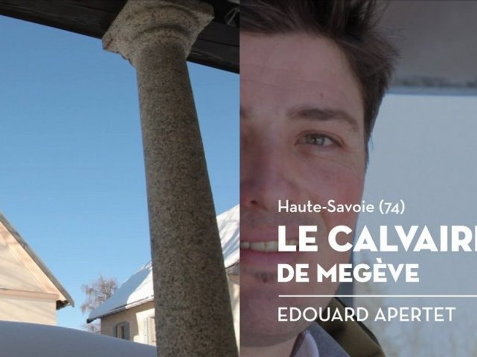 Le calvaire de Megève, le coup de cœur d'Edouard - Bienvenue chez vous !