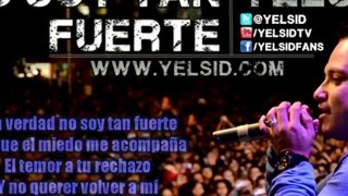Yelsid - No Soy Tan Fuerte (Official Canción ) Letra/Lyrics 2012