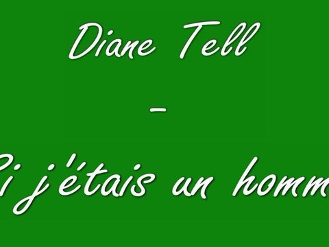 Diane Tell - Si j'étais un homme - Piano Solo