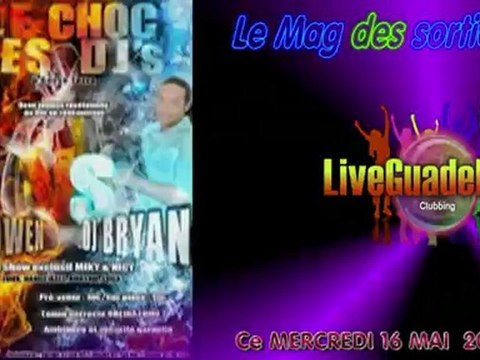 LE MAG 'SORTIES CLUBBING DU MERCREDI 16 MAI 2012