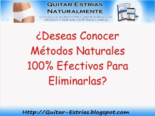 Quitar Estrias Naturalmente - Quitar-Estrias.Blogspot.com