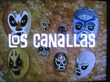 Mil Mascaras ''Los Canallas'' pt 1.