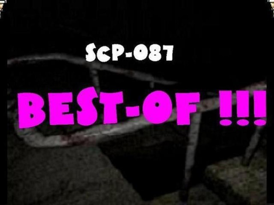 Best-of SCP-087 !