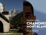 Chamonix Mont-Blanc, le coup de cœur de Dalil - Bienvenue chez vous !