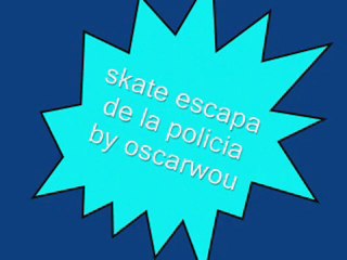 skate escapa de la policia