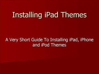 Installing iPad Themes