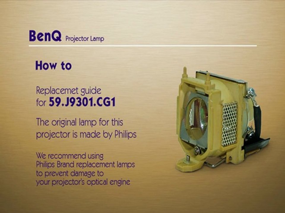 BENQ 59.J9301.CG1 Lamp Replacement Video Guide