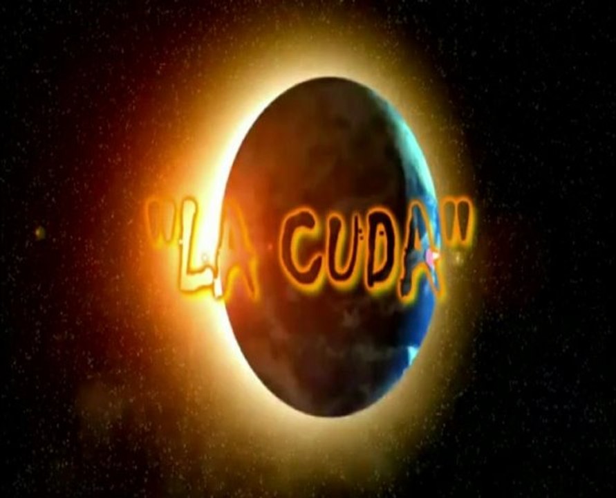 La Cuda Parte 1