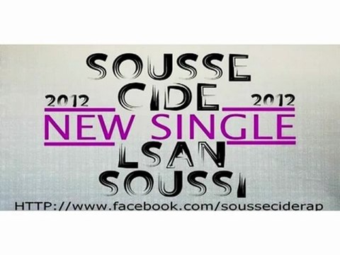 Sousse C.I.D.E - Lsan Soussi - Rap Marocain (New Single) 2012