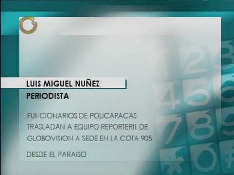 Trasladaron a sede de PoliCaracas en la Cota 905 a equipo reporteril de Globovisión