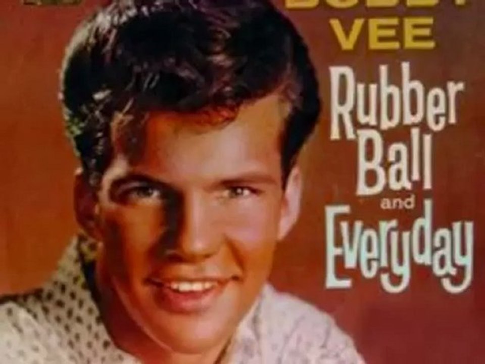 BOBBY VEE- RUBBER BALL
