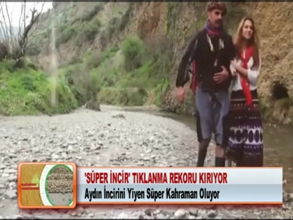 ‘SÜPER İNCİR’ TIKLANMA REKORU KIRIYOR 17.05.2012