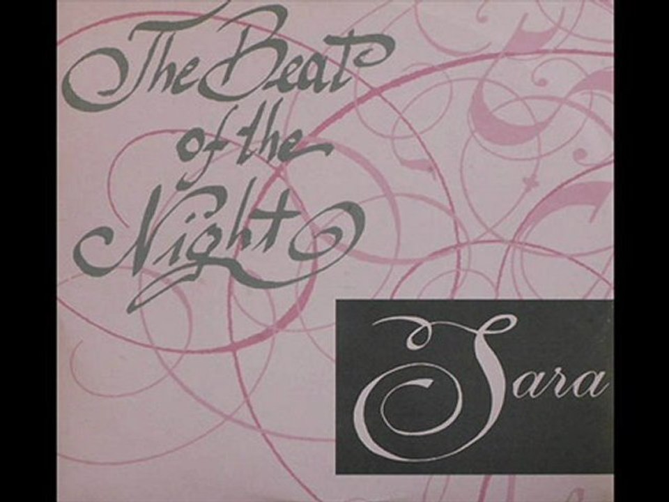 Sara - The Beat Of The Night