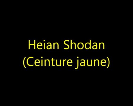 Heian shodan (ceinture jaune) - Karaté Shotokan