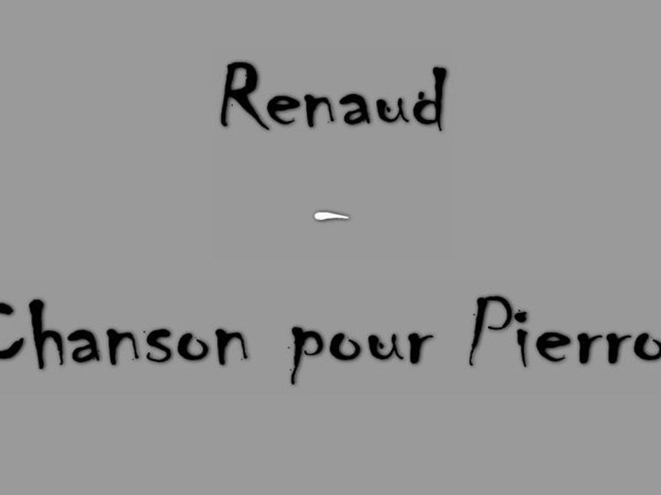 Renaud - Chanson pour Pierrot - Piano Solo