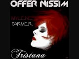 Mylène Farmer - Tristana (Offer Nissim Remix)