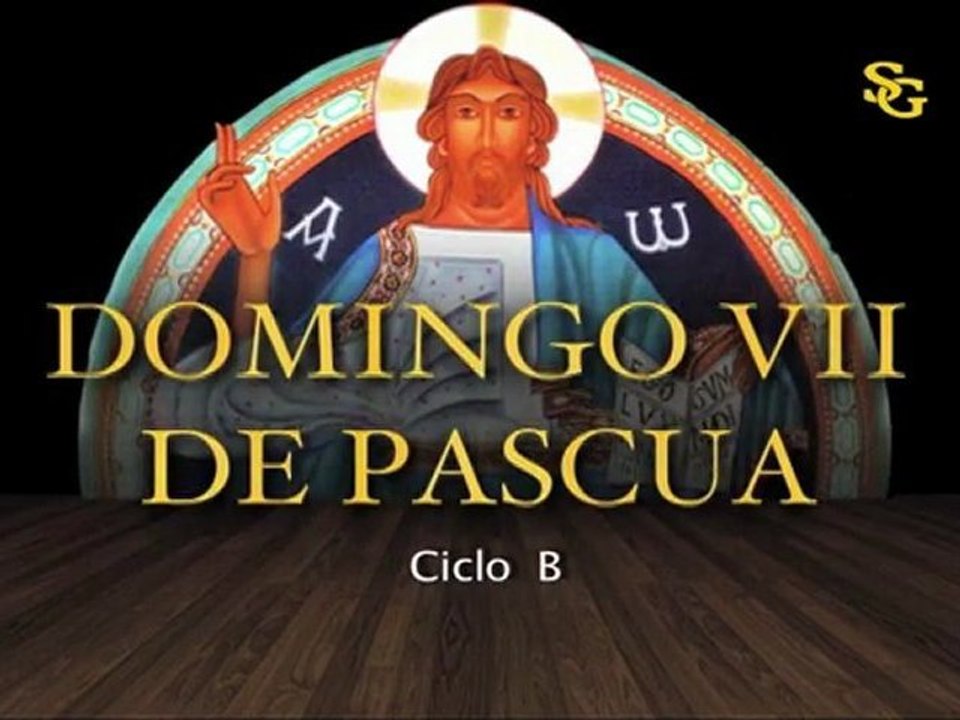 Videocatequesis domingo VII de Pascua LA ASCENSIÓN-B
