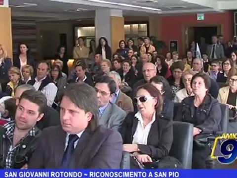 San Giovanni Rotondo | Riconoscimento a San Pio