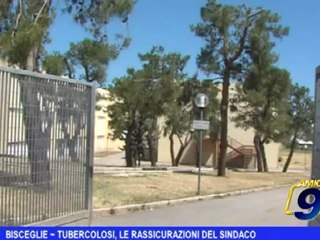 Bisceglie | Tubercolosi, le rassicurazioni del Sindaco