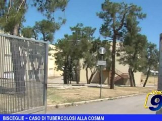 Bisceglie | Caso di tubercolosi alla COSMAI