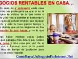 Negocios Rentables en Casa - Como tener un negocio en casa que sea rentable.