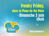 Disney Channel - Freaky Friday - Dimanche 3 Juin à 20H35