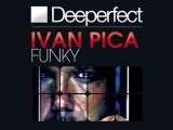 Ivan Pica - Funky (Original Mix) [Deeperfect]