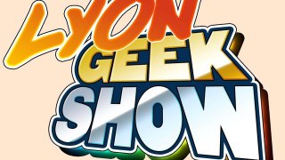 Reportage Lyon Geek Show