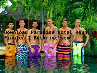 Paradise Hotel Reunion s01e120 (Finalen)