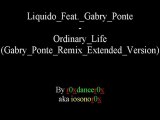 Liquido Feat. Gabry Ponte - Ordinary Life (Gabry Ponte Remix Extended Version)