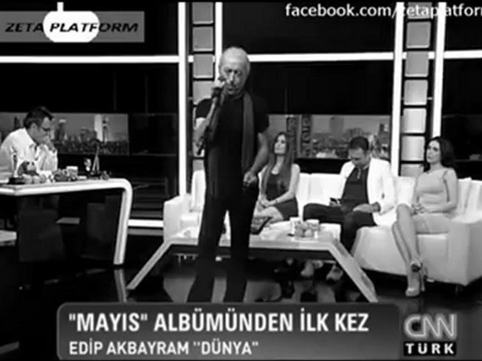 EDİP AKBAYRAM DÜNYA    zeta platform -